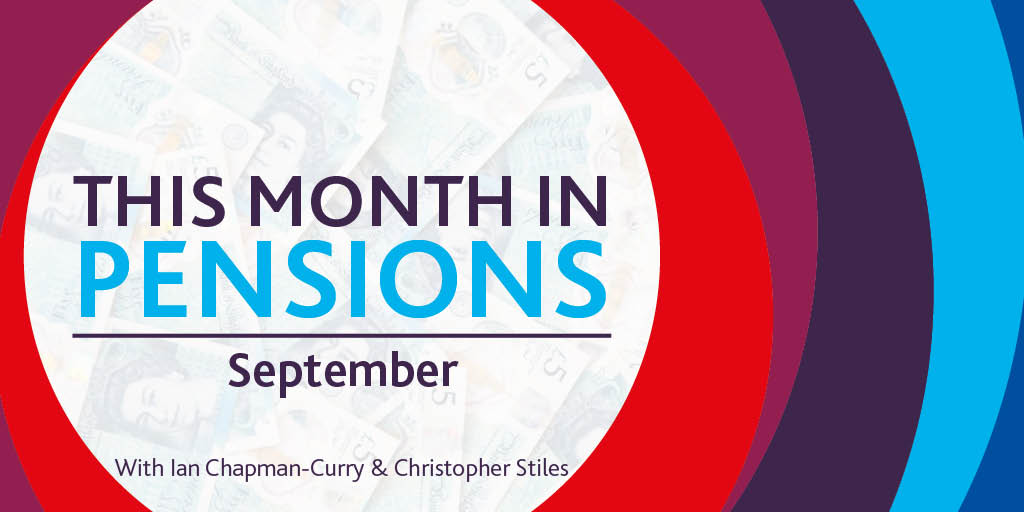 Listen to the podcast - The Month in Pensions - September 2020 - Back to school, back to reality
